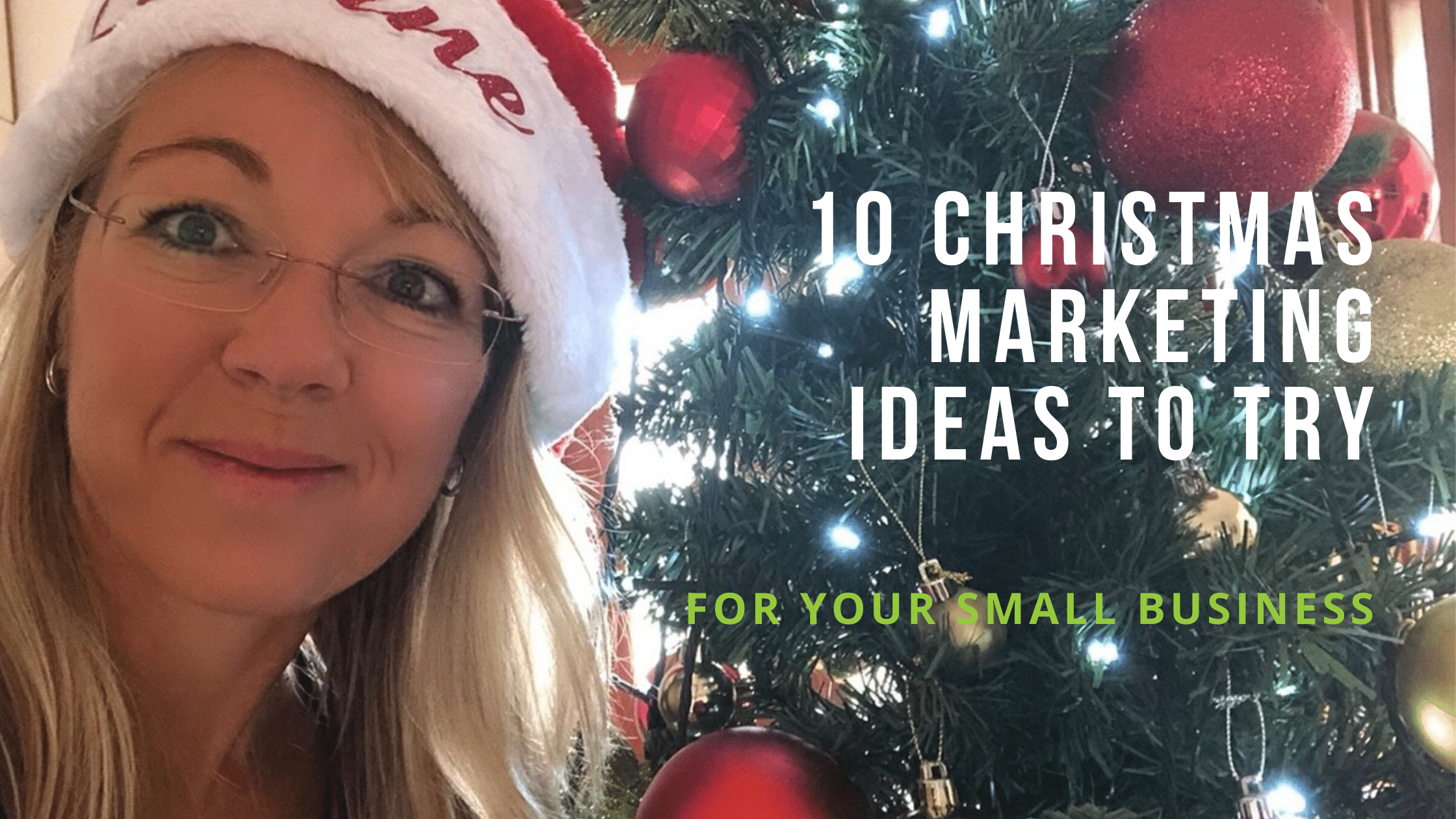 10 XMAS Marketing Ideas to Try for your Small Business